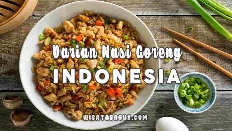 Varian Nasi Goreng Indonesia