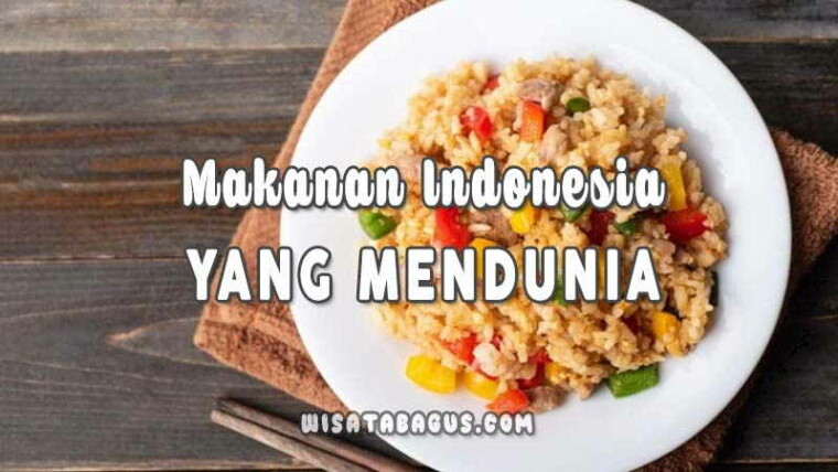 Makanan-Indonesia-Yang-Mendunia